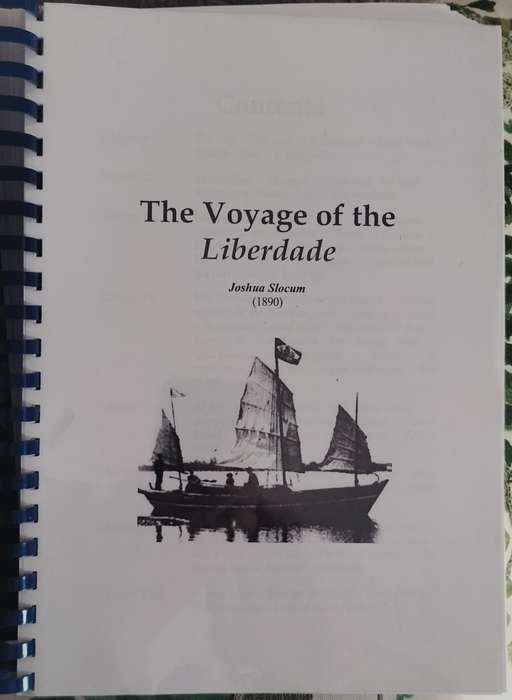 The Voyage of the Liberdade (Slocum - 1890). Ring bound reprint