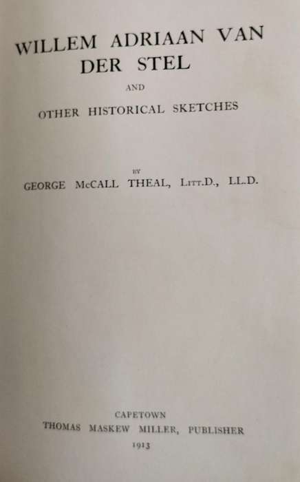 William Adrian van der Stel and other historical scetches (Theal 1913)