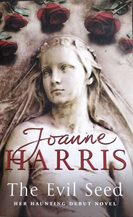 The evil seed (Joanne Harris 2008)