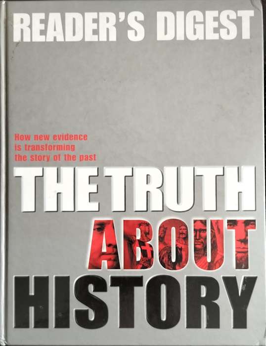 The truth about history - Reader's Digest (2003)