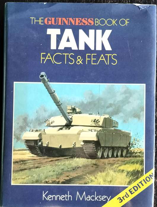 Guinness book of tanks - facts and feats (Macksey - 1980)