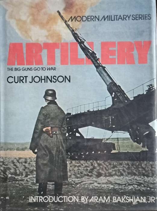 Artillery - the big guns go to war (Johnson - 1975)