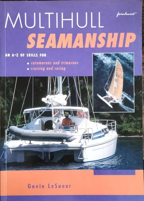 Multihull Seamanship - An A to Z (LeSueur - 1997)