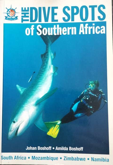 The Dive spots of Southern Africa (Boshoff - 2008)