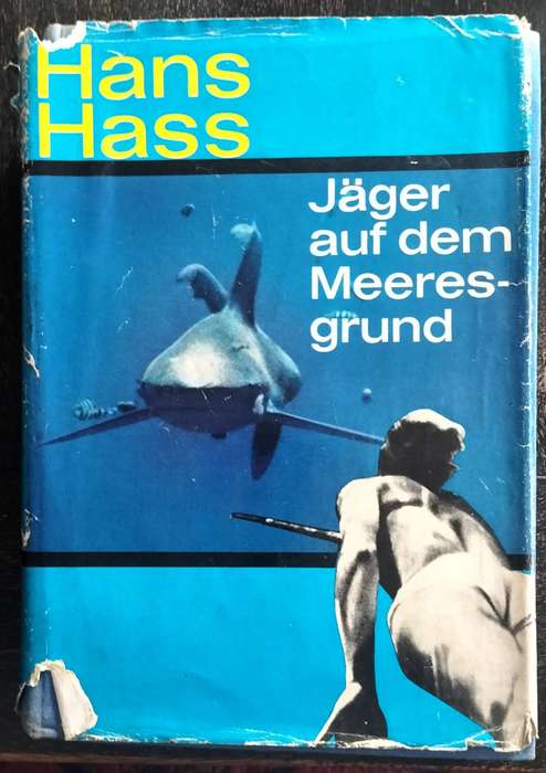 Jager auf dem meeresgrund (1963) - Hunter on the seabed with 104 photographs (Hass - 1963)
