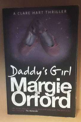 Books -  Daddy's Girl , Margie Orford ( paperback )