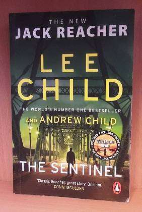 Books :   The Sentinel , the new Jack Reacher , Lee Child ( paperback )