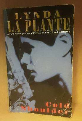 Books -  Cold Shoulder , Lynda la Plante ( paperback )