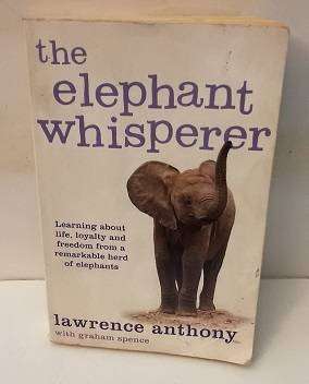 Book : The Elephant Whisperer , Lawrence Anthony