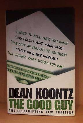 Books :  The Good Guy , Dean Koontz  ( paperback )