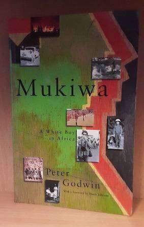 Books :  Mukiwa , Peter Godwin ( paperback )