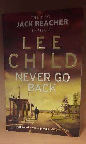 Books -  Never Go Back , Lee Child ( paperback )