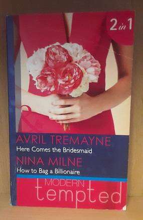 Books -  Here comes the Bridesmaid , Tremayne and How to Bag a Millionaire , Milne ( paperback )
