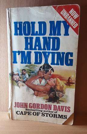 Books : Hold my Hand I'm Dying , John Gordon Davis  ( paperback )