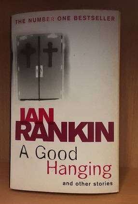 Books : A Good Hanging , Ian Rankin ( paperback )