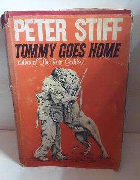 Book :   Tommy Goes Home - Peter Stiff - Rhodesiana (Militaria Author)