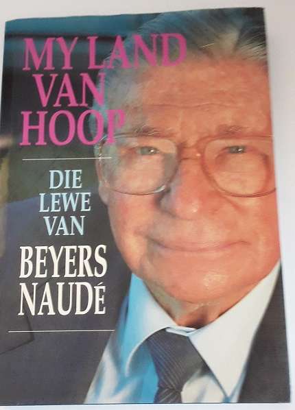 Books  : My Land van Hoop , die lewe van Beyers Naude