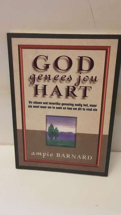 BOOK -  God genees jou hart - Ampie Barnard