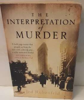 Books -  The Interpretation of Murder , Jed Rubenfeld