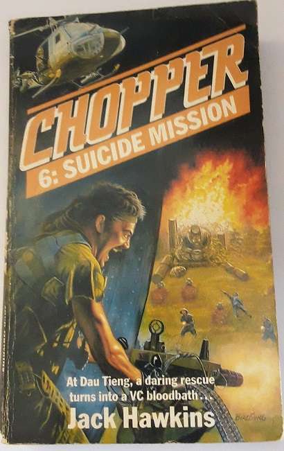 BOOKS - Chopper 6 Suicide Mission - Jack Hawkins