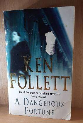Books :  A Dangerous Fortune ,  Ken Follett ( paperback )