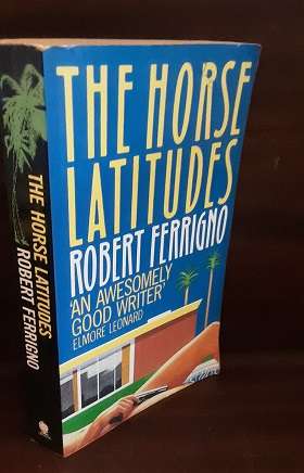 Books :    The Horse Latitudes - Robert Ferrigno