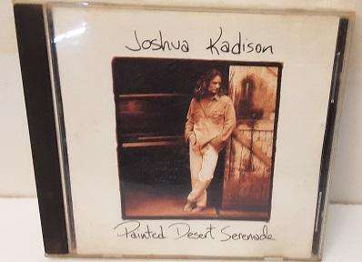 Music CD -  Joshua Kadison , Painted desert Serenade