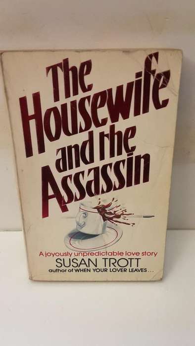 Book :  The Housewife  and the Assassin , Susan Trott