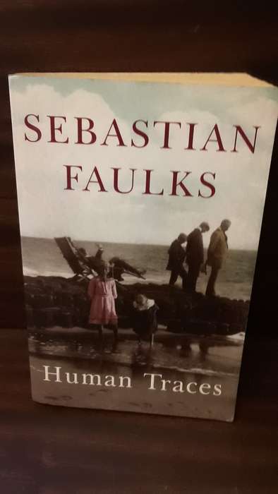 Book :    Human Traces , Sebastian Faulks