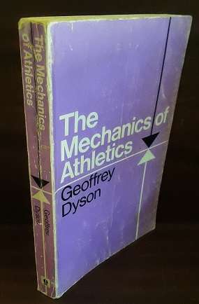 Books :  The mechanics of athletics - Geoffrey Dyson