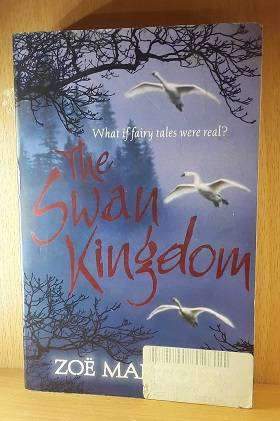 Books :  The Swan  Kingdom , Zoe Marriott ( paperback )