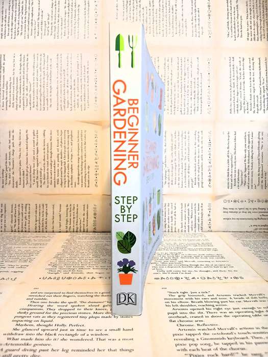 Beginner Gardening Step by Step: A Visual Guide to Yard and Garden Basics by DK