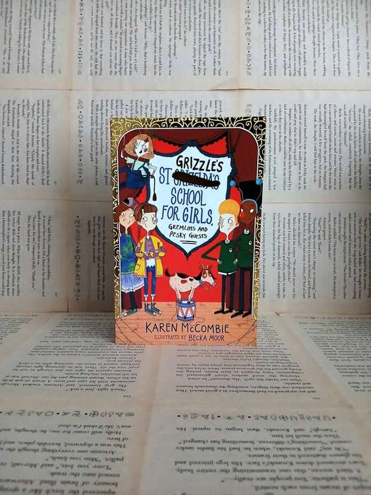 St Grizzle's School for Girls, Gremlins and Pesky Guests by Karen McCombie (Book 4)