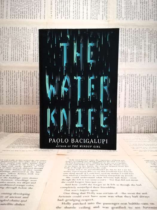 The Water Knife by Paolo Bacigalupi