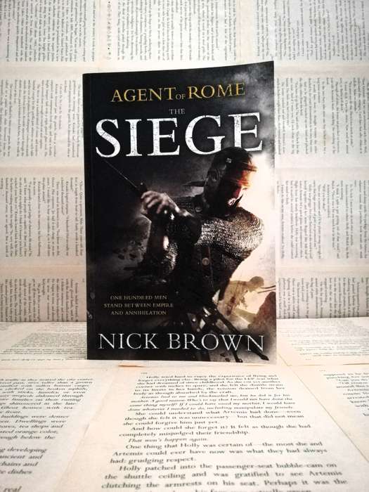Agent of Rome: The Siege by Nick Brown (Book 1)