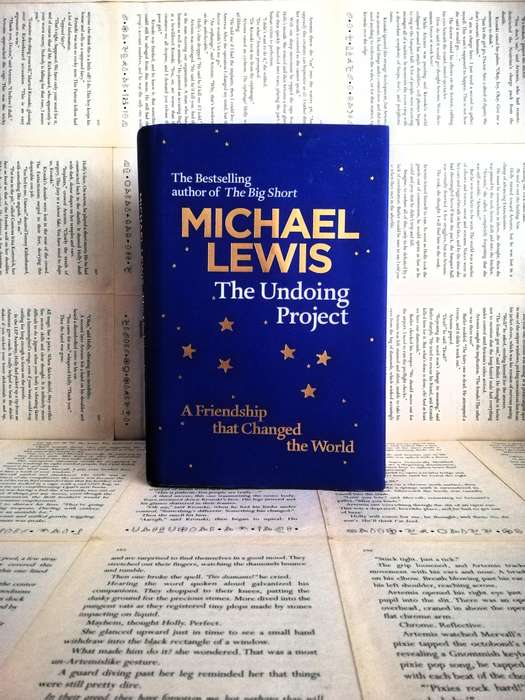 The Undoing Project: A Friendship that Changed the World by Michael Lewis