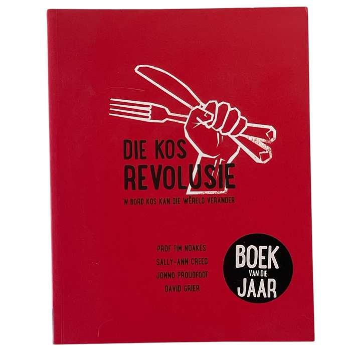 2014 Die Kos Revolusie by Prof. Tim Noakes, Sally-Ann Creed, Jonno Proudfoot and David Grier Softcov