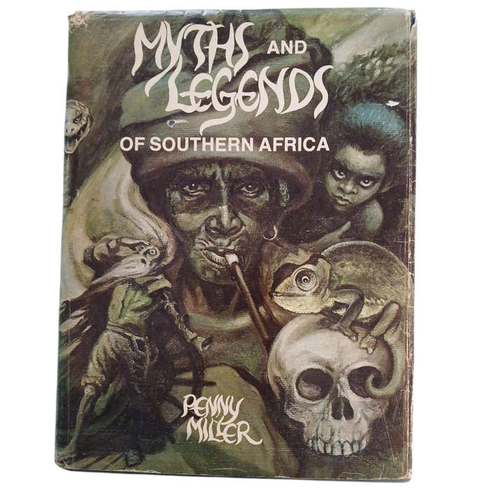 1979 Myths and Legends of Southern Africa By Penny Miller Hardcover w/Dustjacket