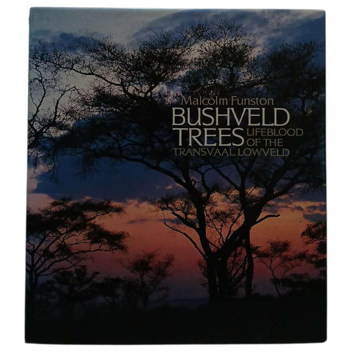 1993 Bushveld Tress Lifeblood of the Transvaal Lowveld by Malcolm Funston Hardcover w/Dustjacket