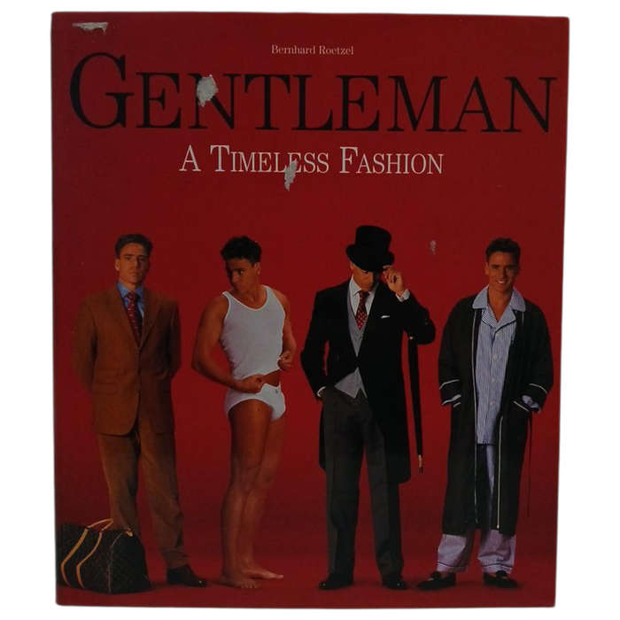 2004 Gentleman, A Timeless Fashion by Bernhard Roetzel Hardcover w/Dustjacket