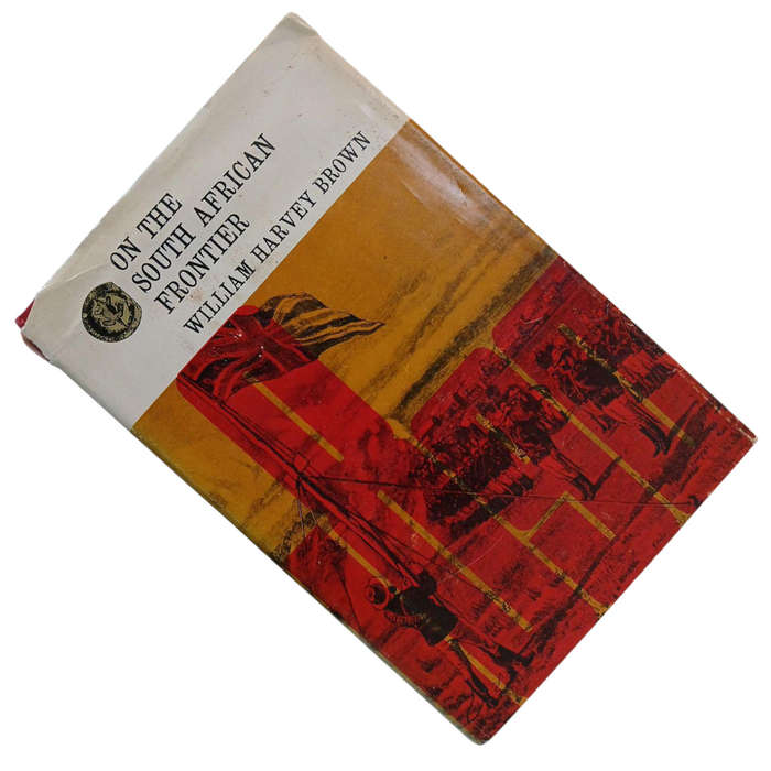 1970 On The South African Frontier, Rhodesia Reprint Library Volume 12 by William Harvey Brown Hardc
