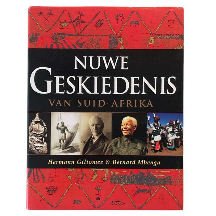 2007 Nuwe Geskiedenis van Suid-Afrika by Hermann Giliomee and Bernard Mbenga Hardcover w/Dustjacket