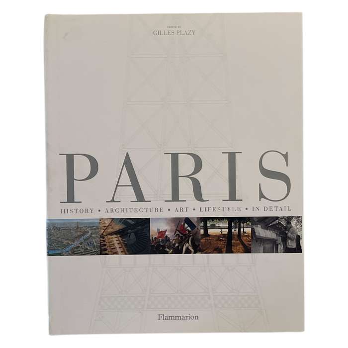 2003 Paris - History - Architecture - Art - Lifestyle - In Detail Hardcover w/Dustjacket