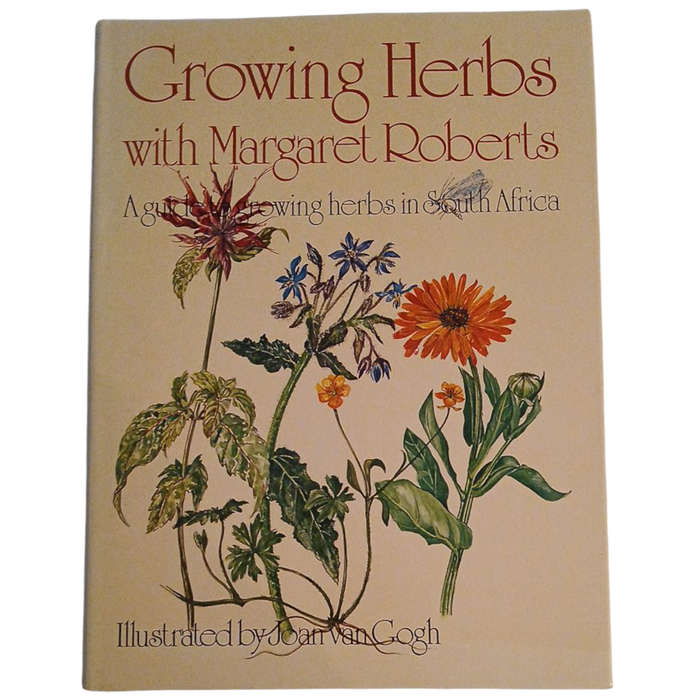1985 Growing Herbs with Margaret Roberts, A guide to growing herbs in South Africa By Margaret Rober