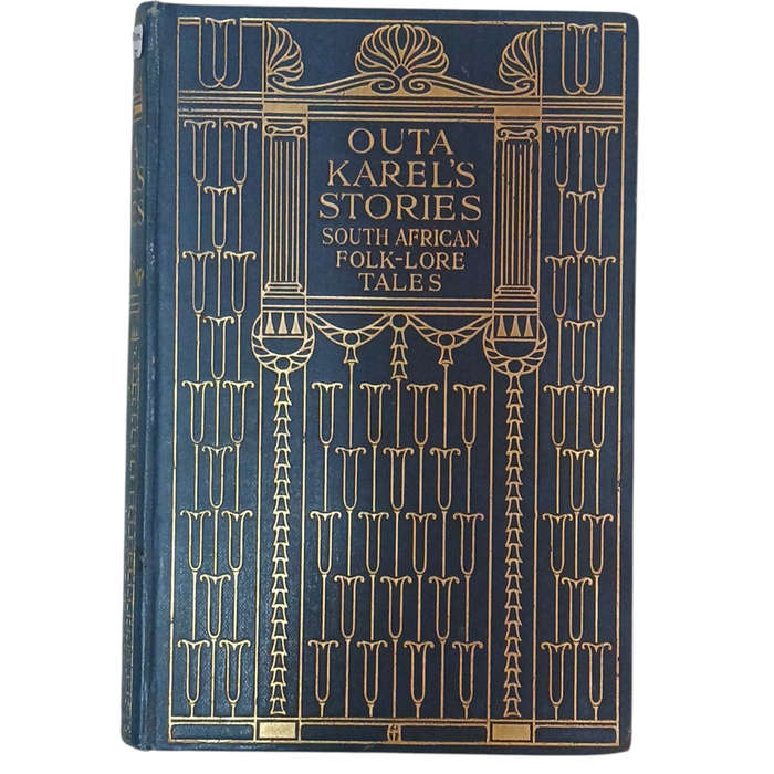 1914 Outa Karel's Stories South African Folk -Lore Tales By Sanni Metelerkamp Hardcover w/o Dustjack