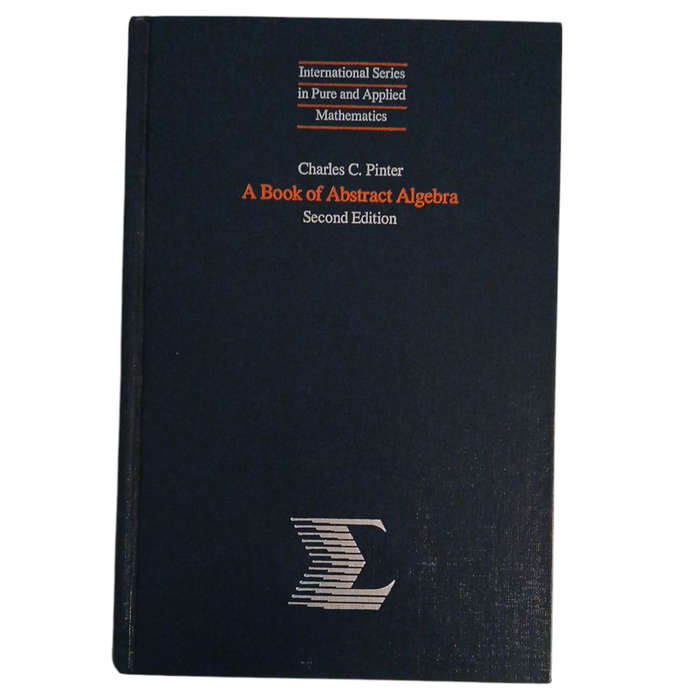 1990 A Book of Abstract Algerbra Second Edition By Charlse C.Pinter Hardcover w/Dustjacket