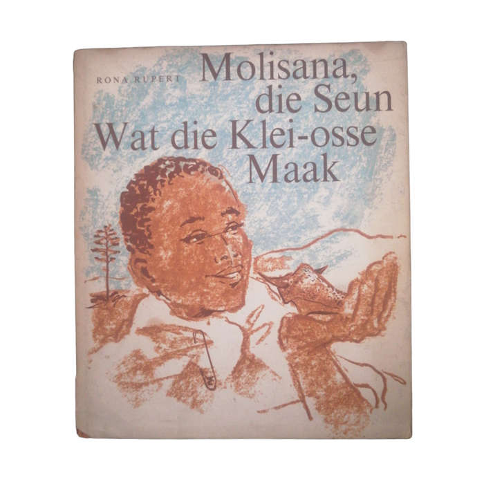 1972 Molisana, Die Seun Wat Die Klei-Osse Maak by Rona Rupert Hardcover w/Dustjacket