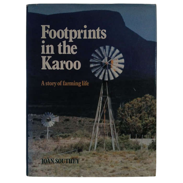 1990 Footprints in the Karoo, A Story of Farming Life By Joan Southey Hardcover w/Dustjacket