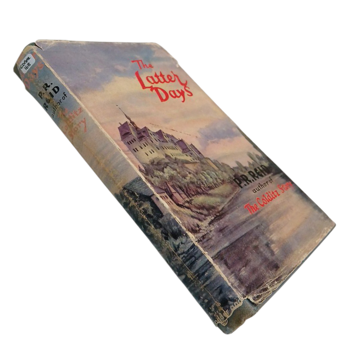 1953 The Latter Days By The Colditz Story P.R.Reid Hardcover w/Dustjacket