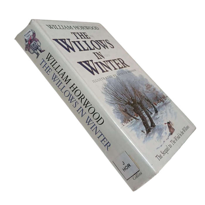 1933 The Willows in Winter By William Horwood, Kenneth Grahame Hardcover w/Dustjacket